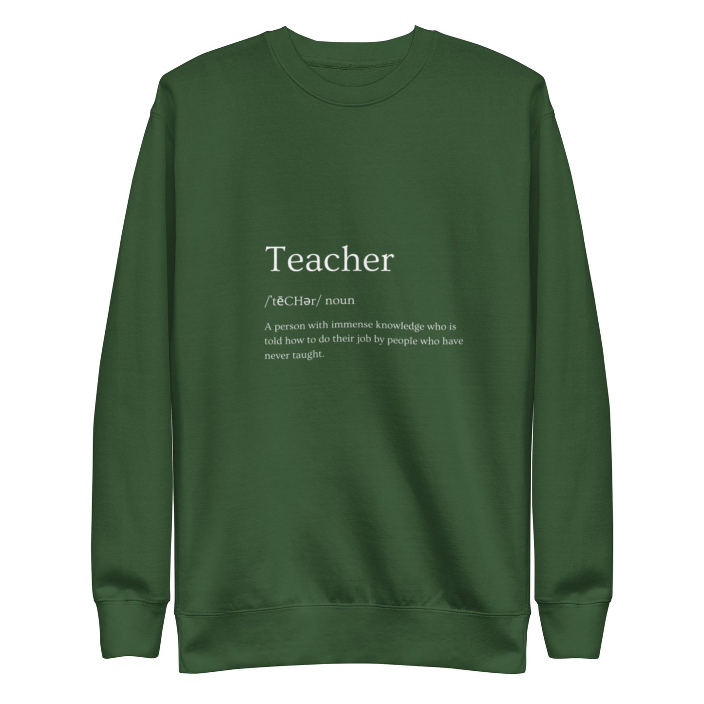 Teacher Unisex Premium Sweatshirt