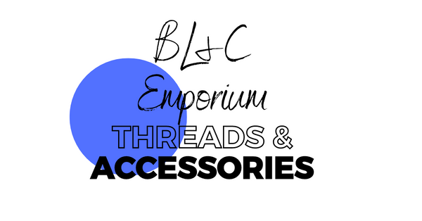 BL&C Emporium: Threads & Accessories