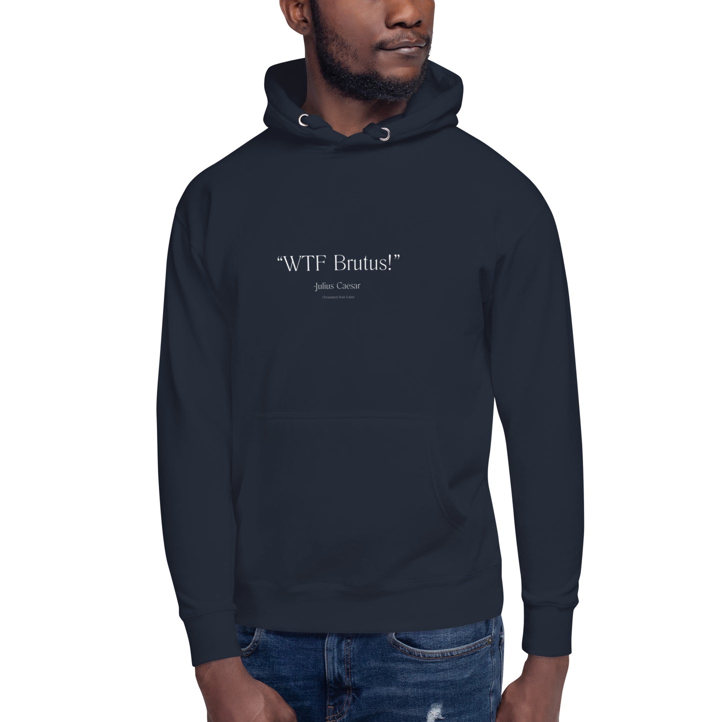 Julius Caesar Quote Unisex Hoodie