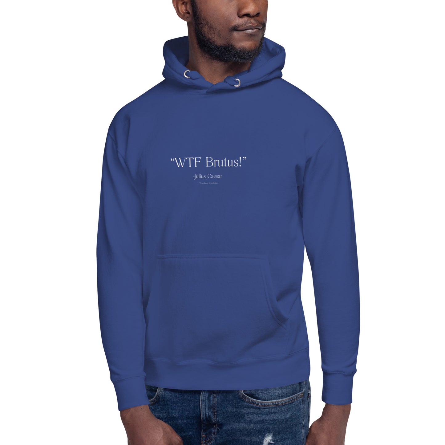 Julius Caesar Quote Unisex Hoodie