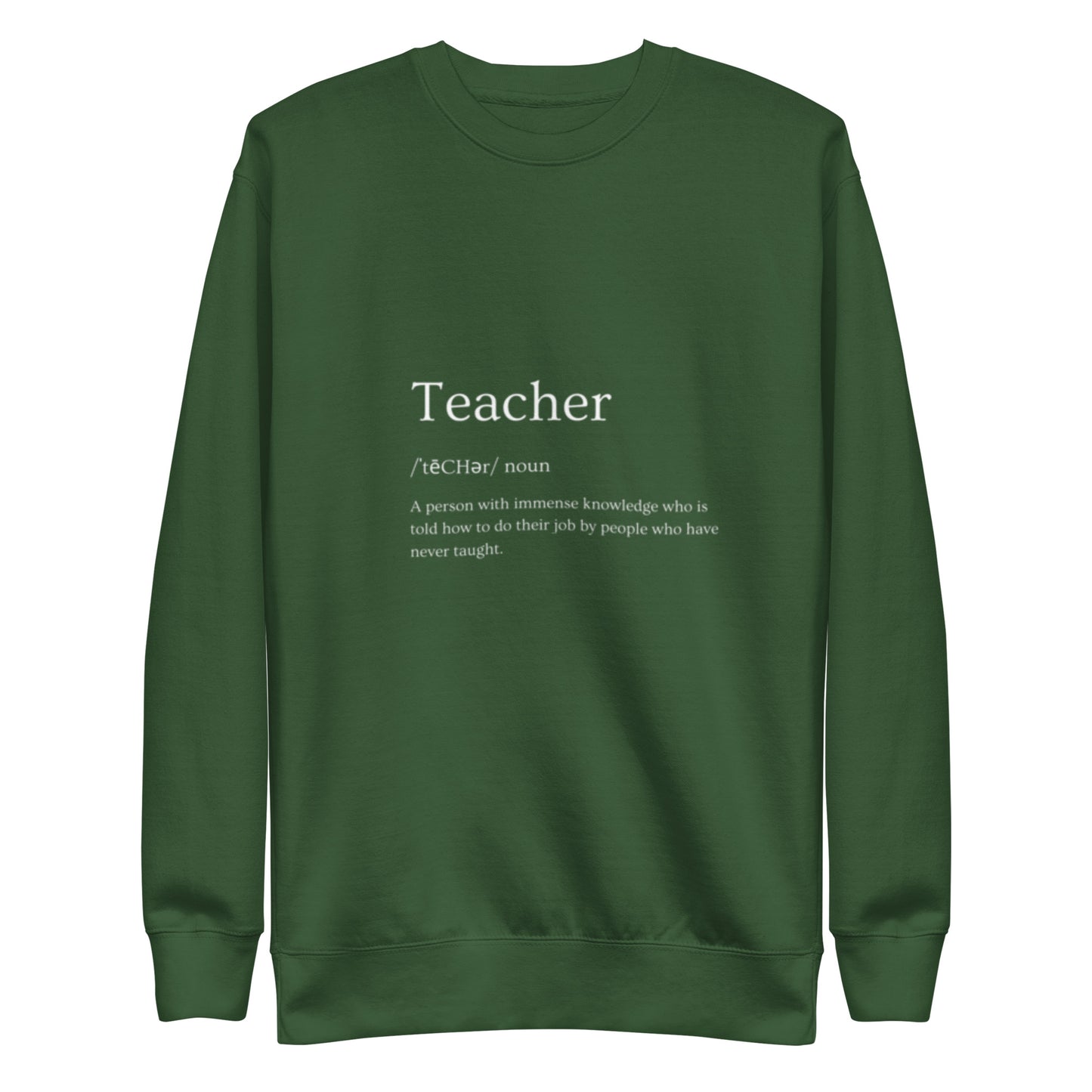 Teacher Unisex Premium Sweatshirt